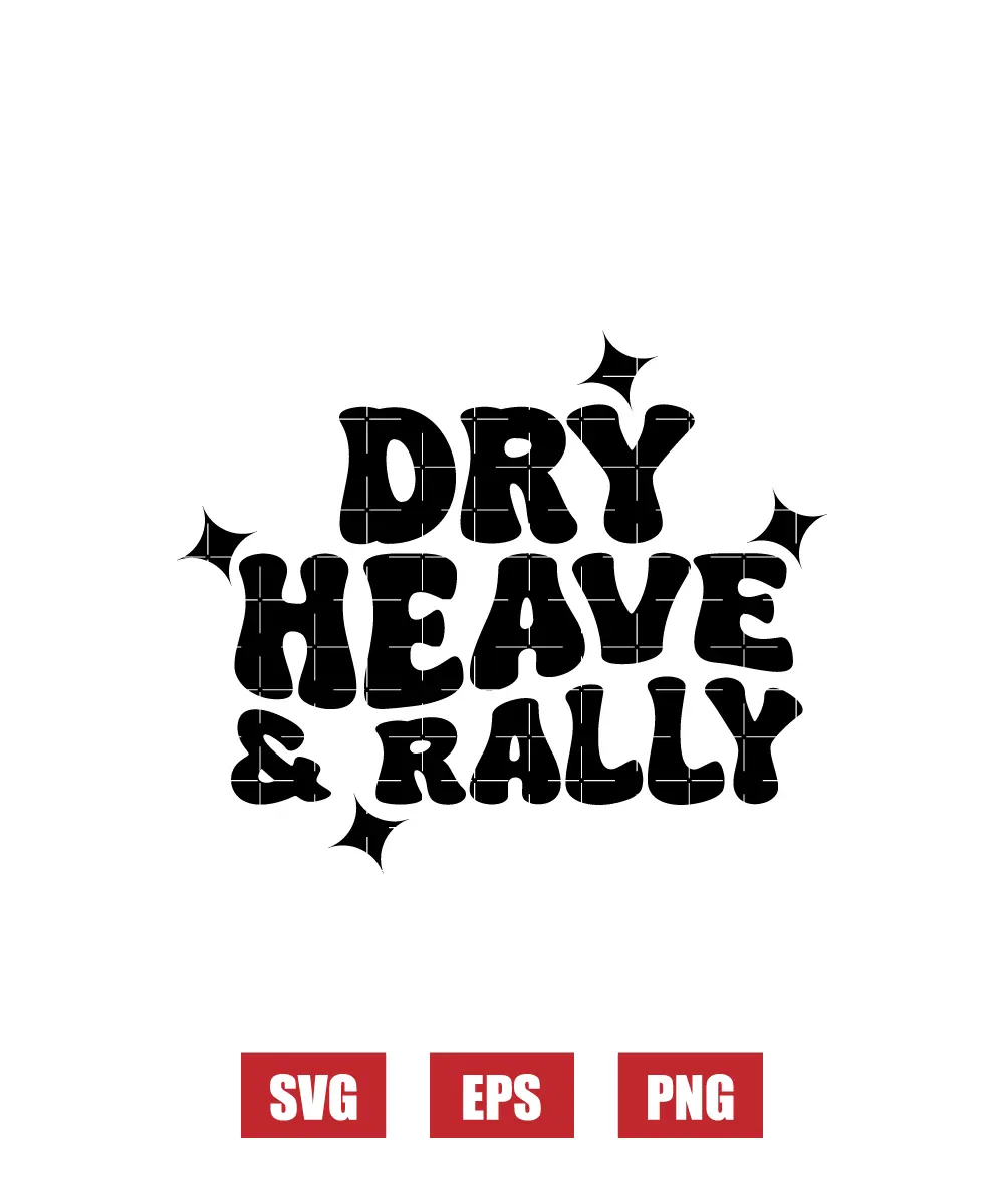 Dry Heave and Rally Svg