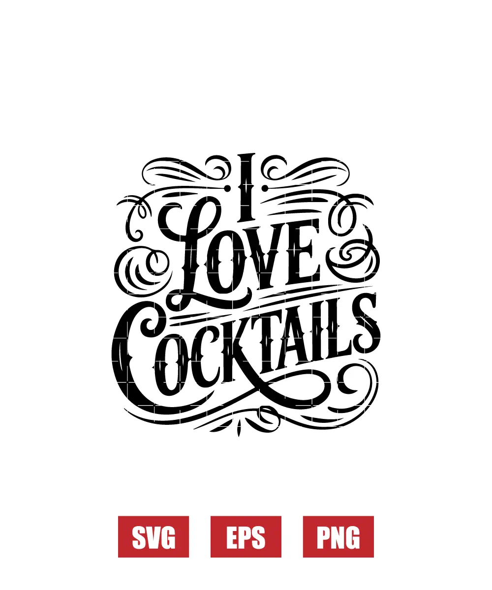 I Love Cocktails Svg