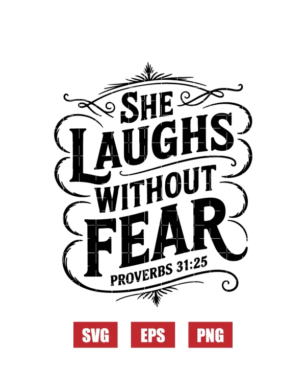She laughs without fear – Proverbs 31:25 Svg