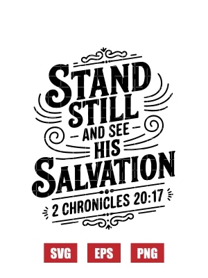 Stand still and see His salvation – 2 Chronicles 20:17 Svg