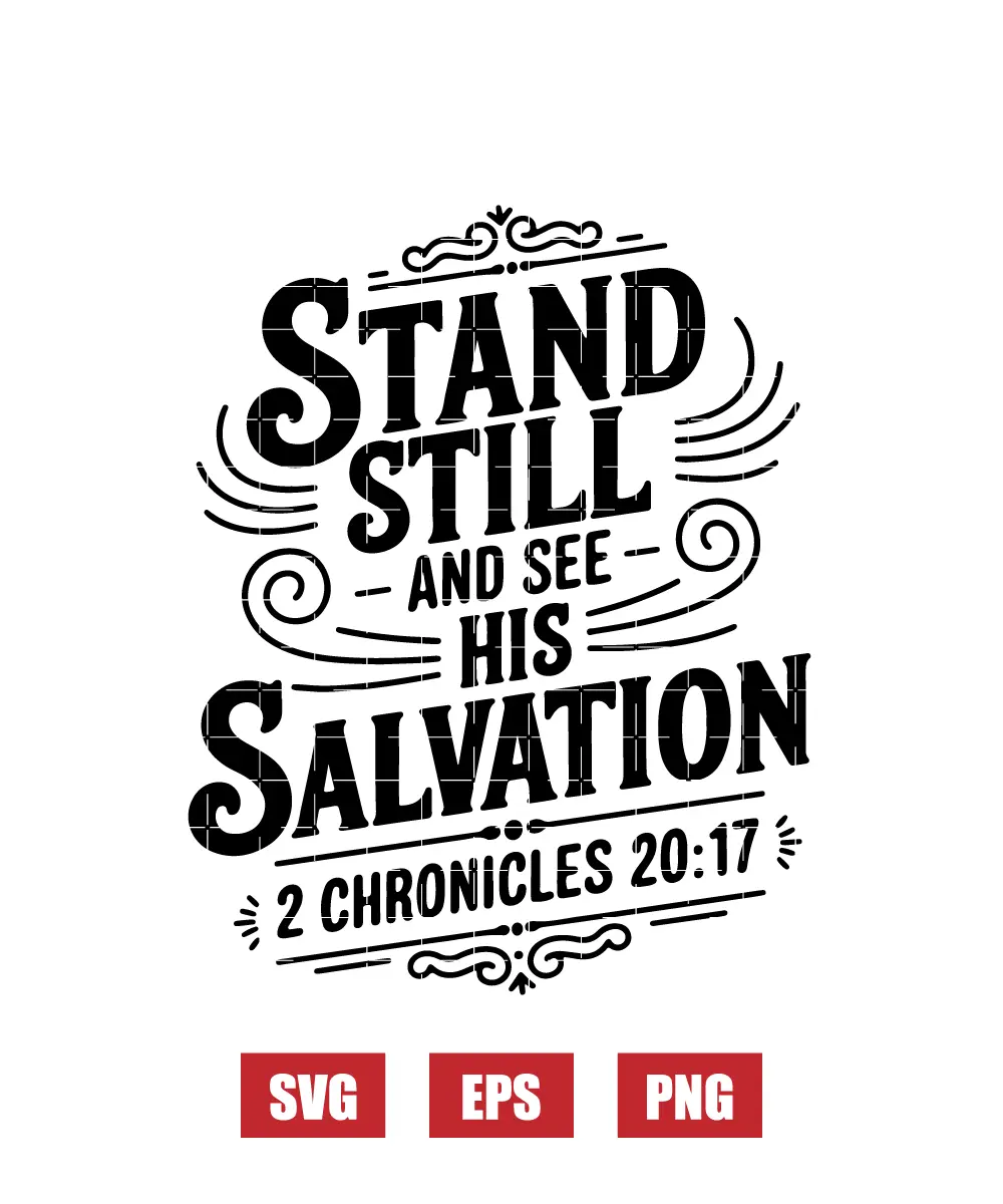 Stand still and see His salvation – 2 Chronicles 20:17 Svg