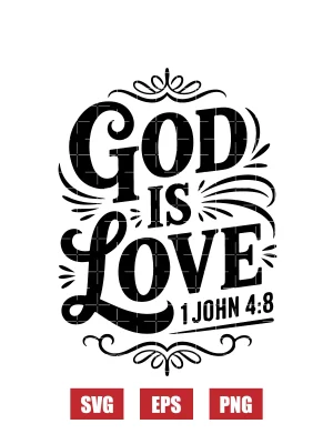 God is love – 1 John 4:8 Svg