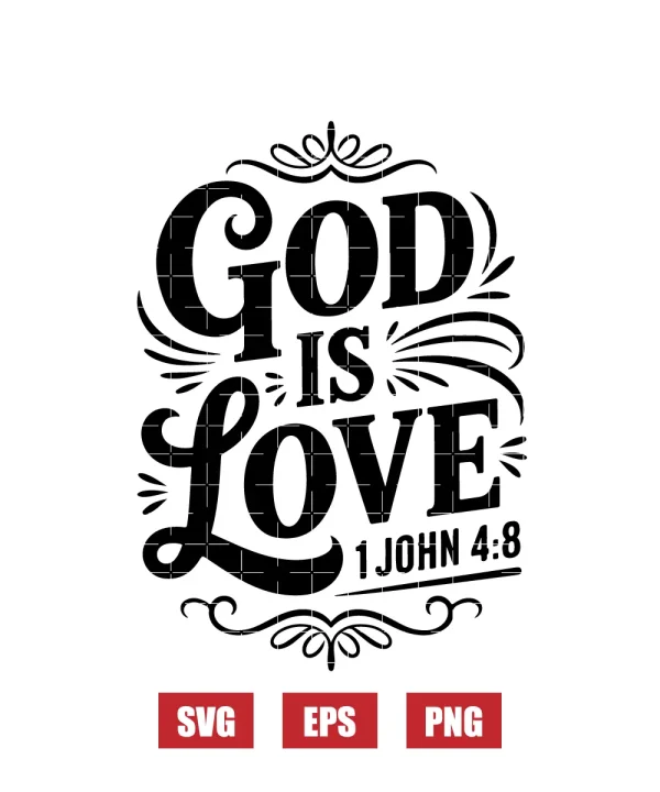 God is love – 1 John 4:8 Svg