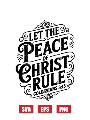 Let the peace of Christ rule – Colossians 3:15 Svg