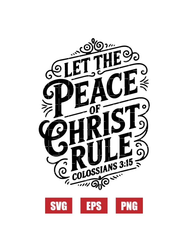 Let the peace of Christ rule – Colossians 3:15 Svg