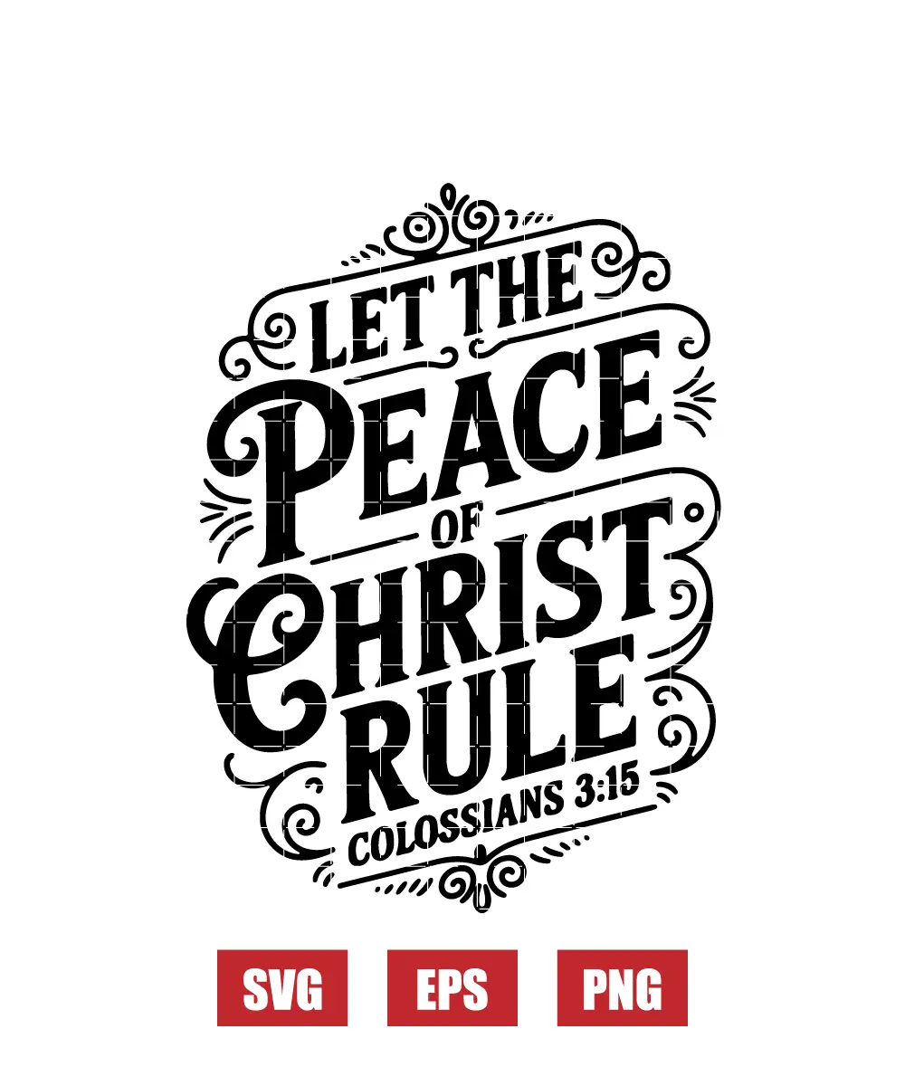 Let the peace of Christ rule – Colossians 3:15 Svg