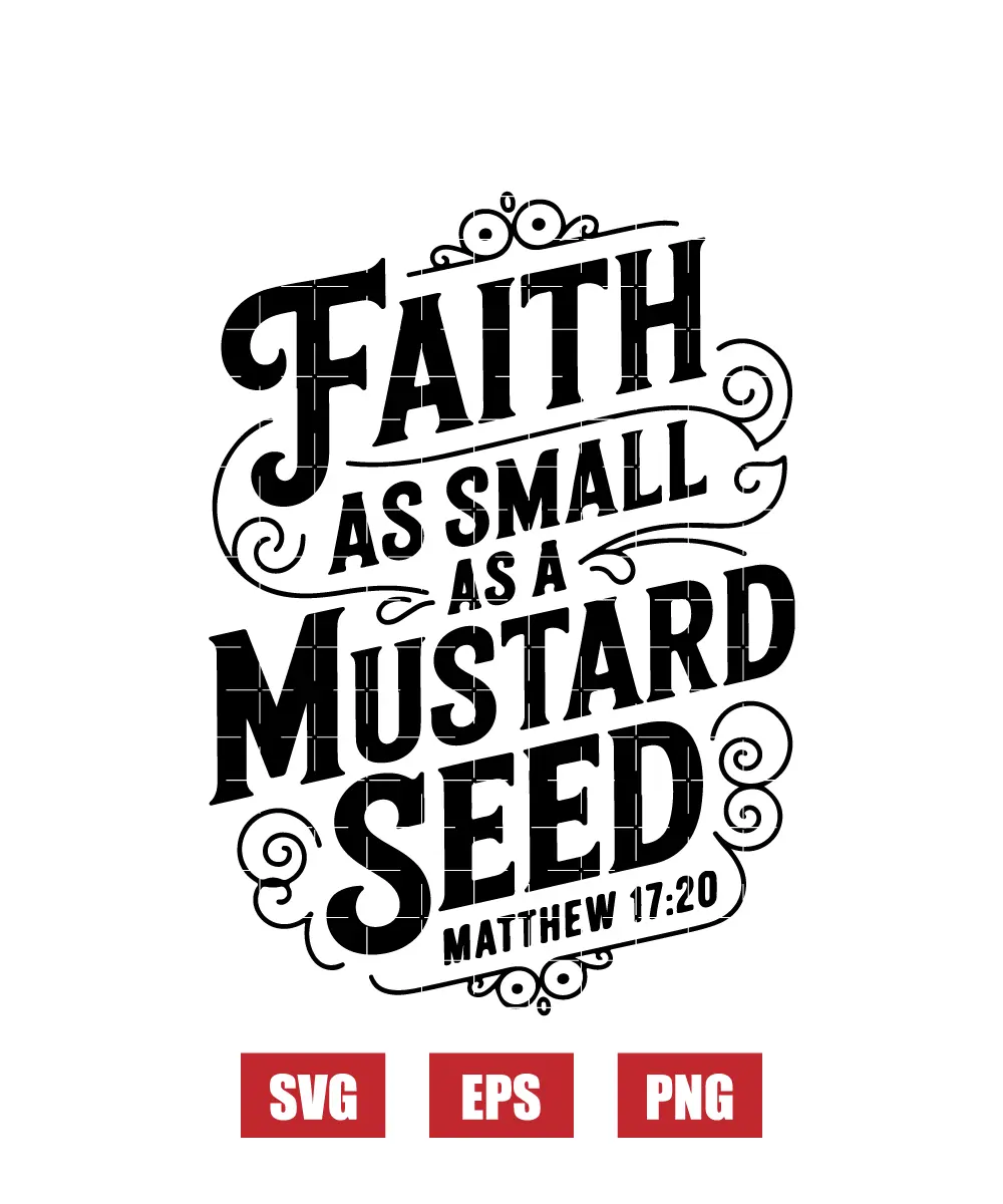 Faith as small as a mustard seed – Matthew 17:20 Svg