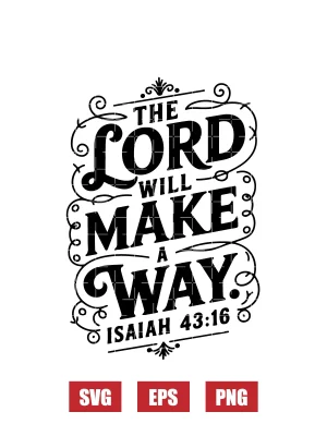 The Lord will make a way – Isaiah 43:16 Svg