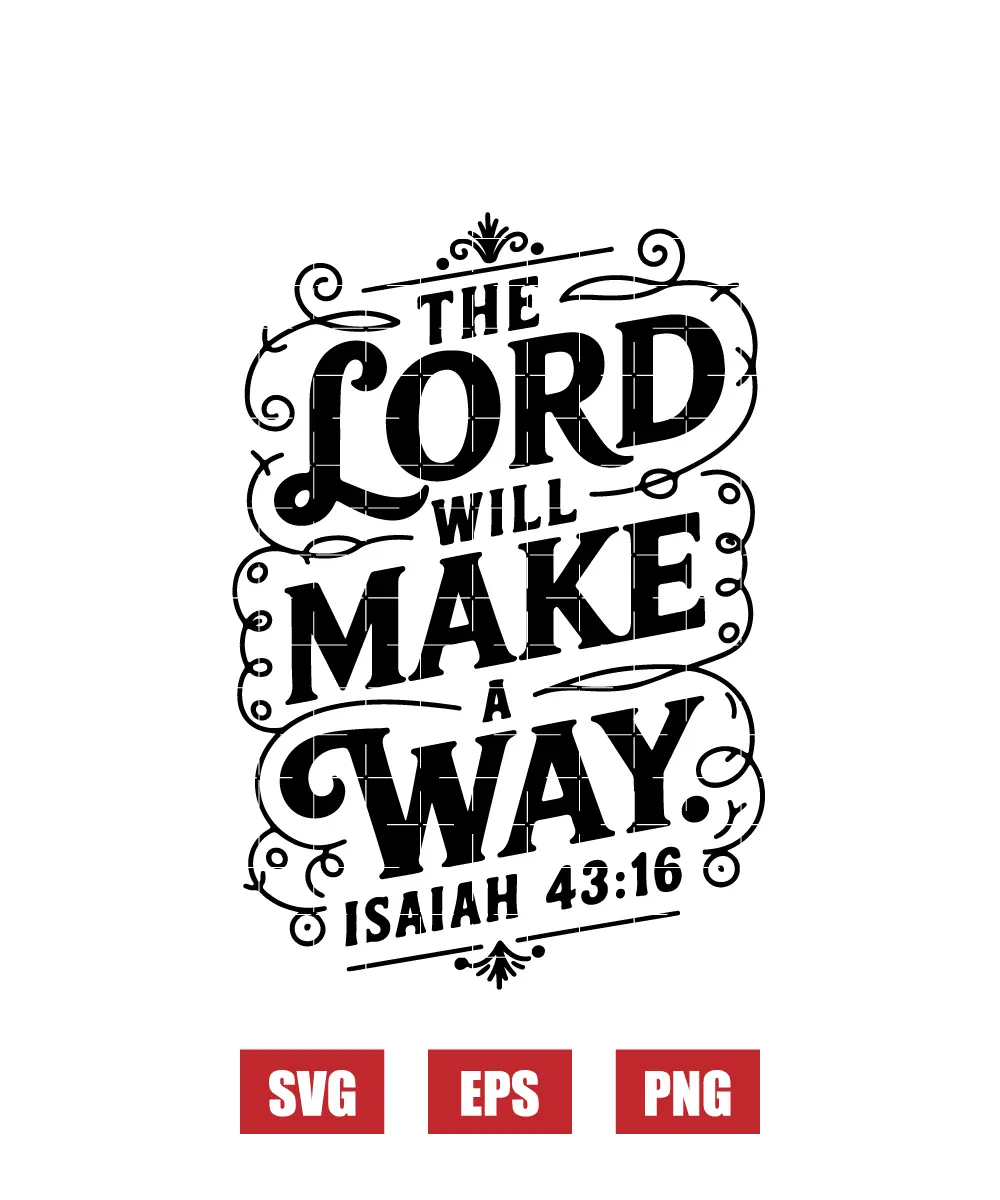 The Lord will make a way – Isaiah 43:16 Svg