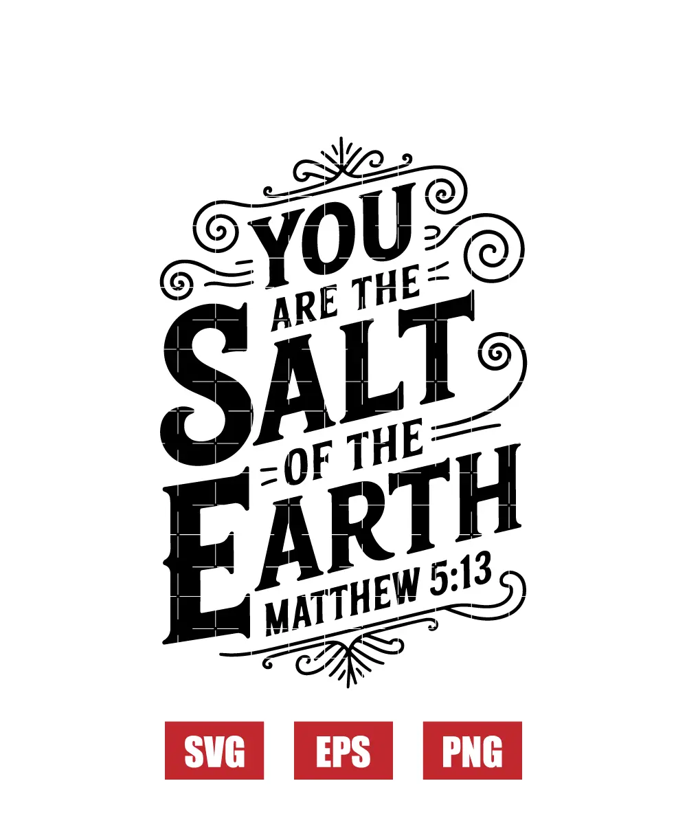 You are the salt of the earth – Matthew 5:13 Svg