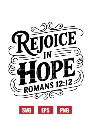 Rejoice in hope – Romans 12:12 Svg
