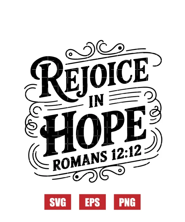 Rejoice in hope – Romans 12:12 Svg