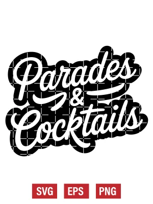 Parades & Cocktails Svg