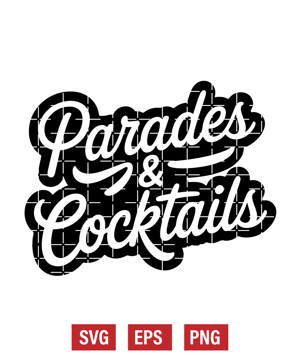 Parades & Cocktails Svg