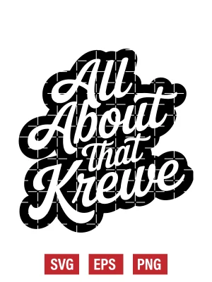 All About That Krewe Svg