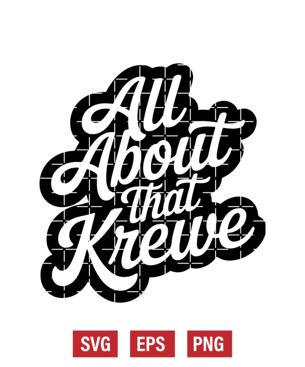 All About That Krewe Svg