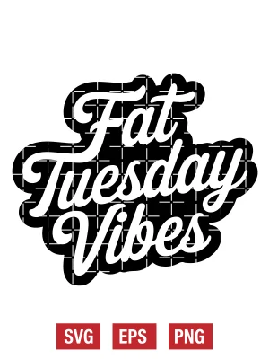 Fat Tuesday Vibes Svg