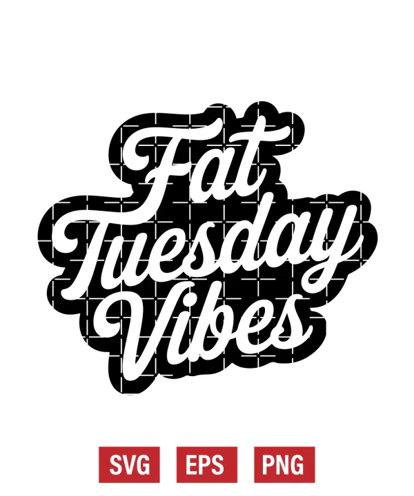 Fat Tuesday Vibes Svg