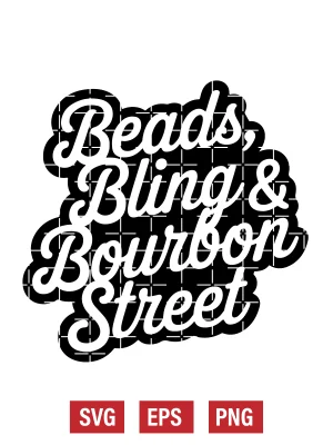 Beads, Bling, & Bourbon Street Svg