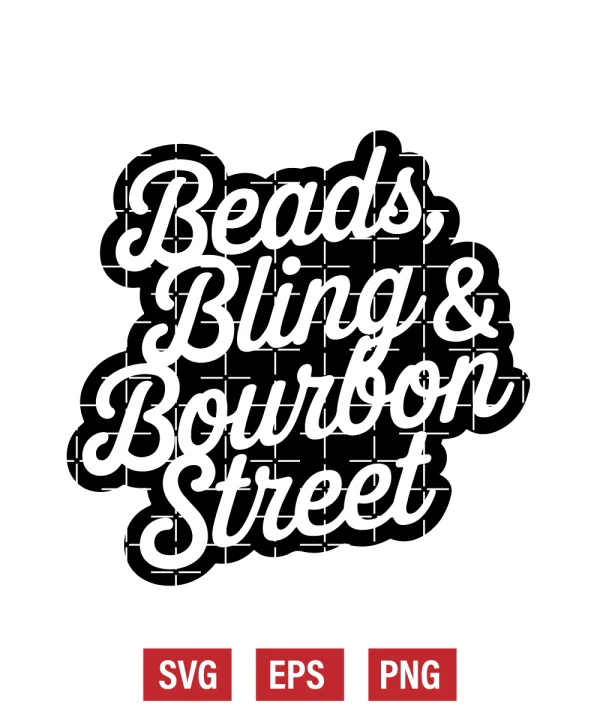 Beads, Bling, & Bourbon Street Svg