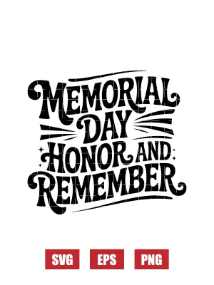 Memorial Day Honor and Remember Svg