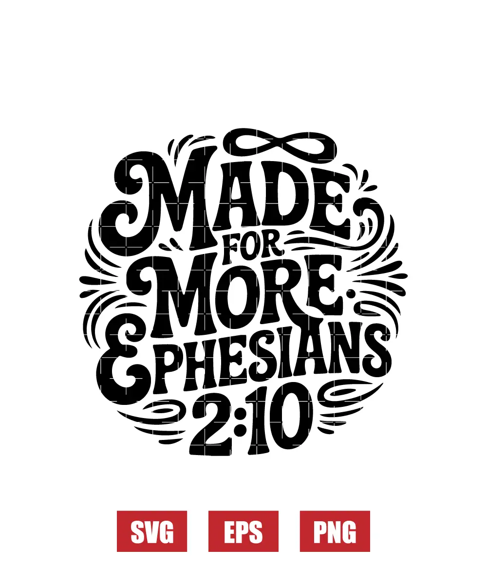 Made For More Svg