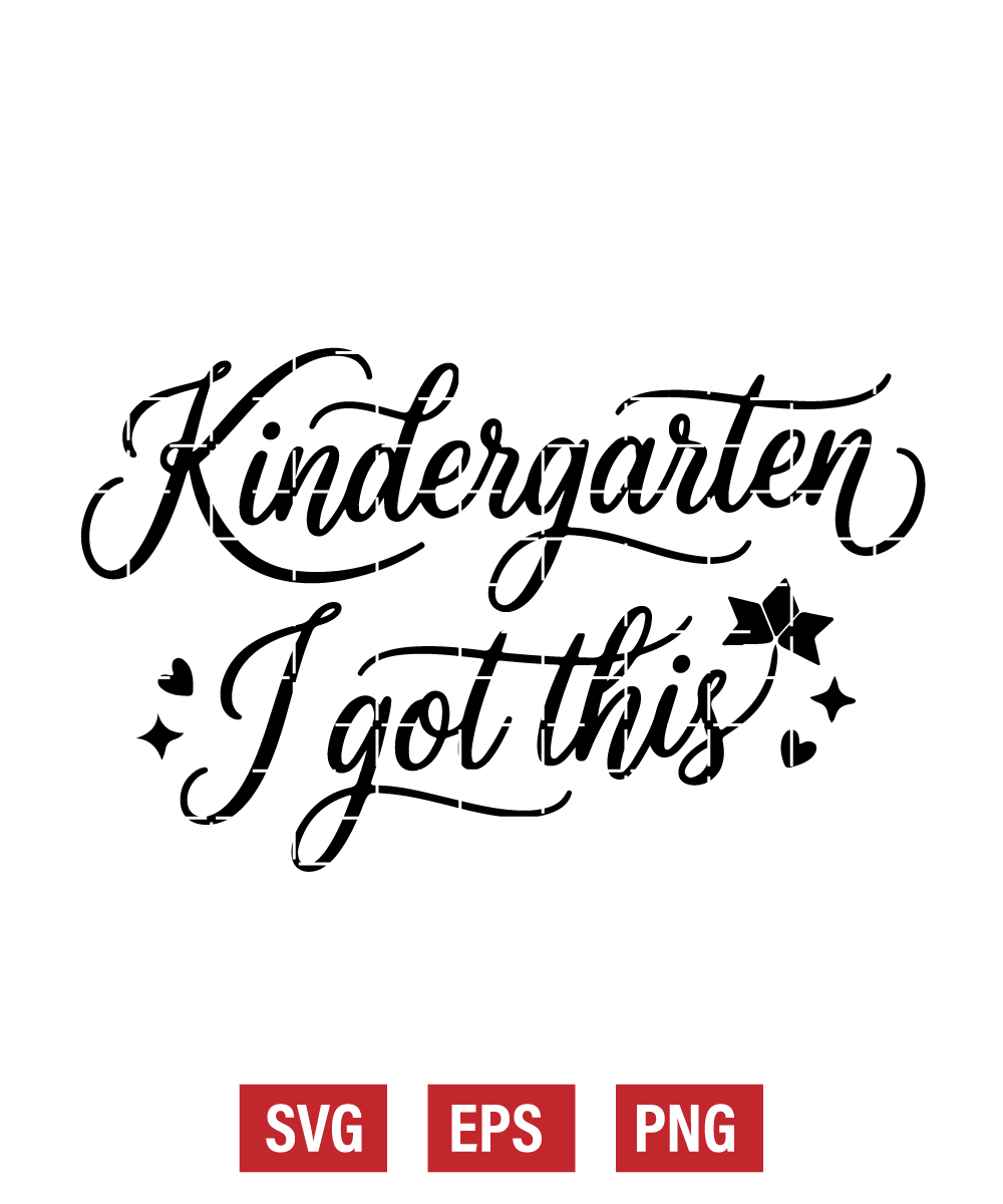 Kindergarten I Got This Svg