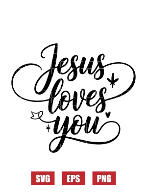 Jesus Loves You Svg