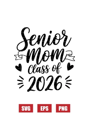 Senior Mom Class of 2026 Svg