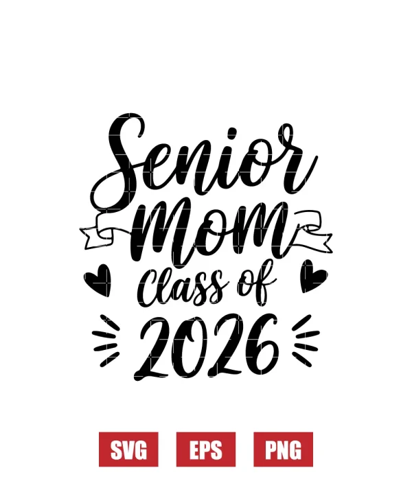 Senior Mom Class of 2026 Svg
