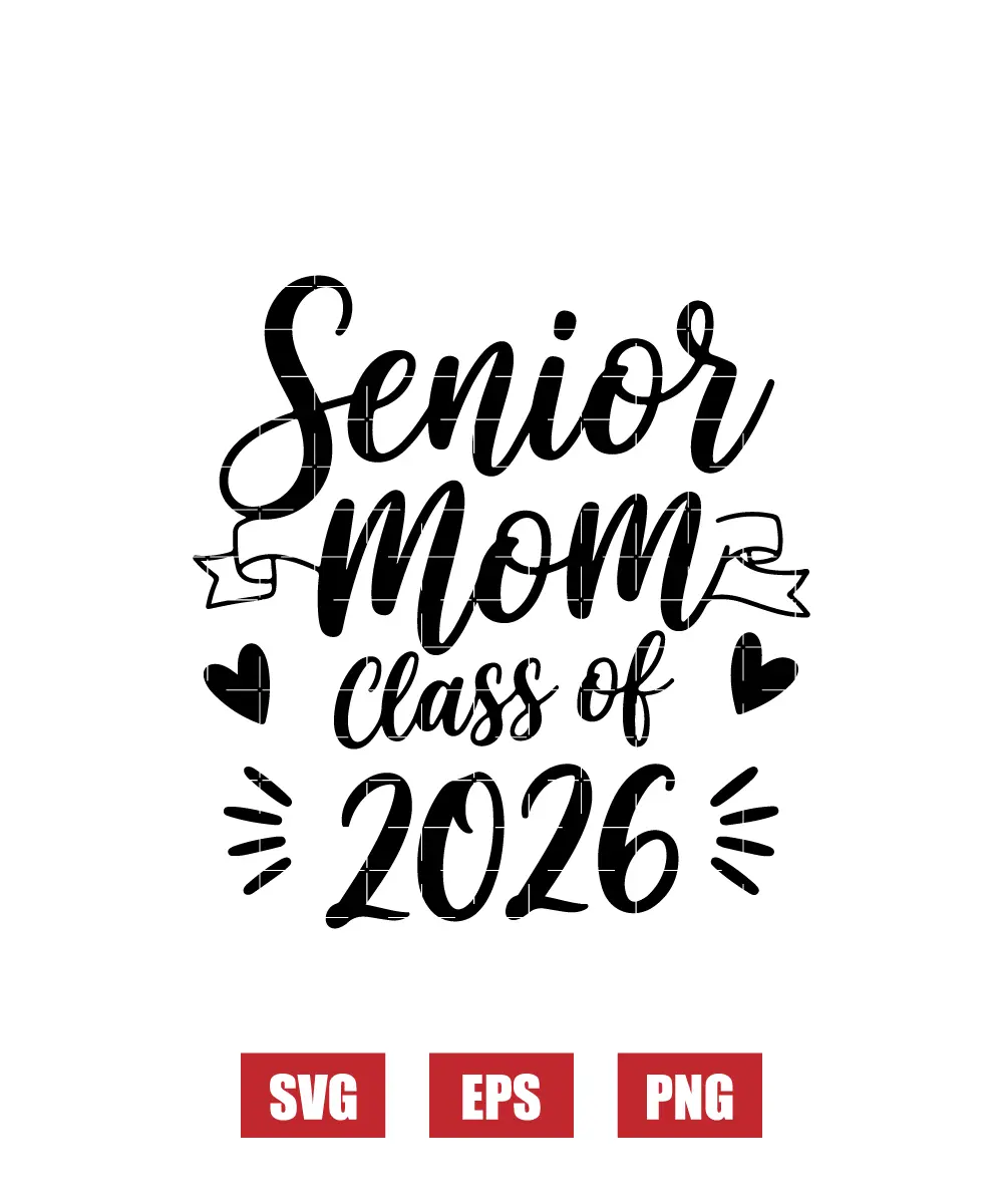 Senior Mom Class of 2026 Svg
