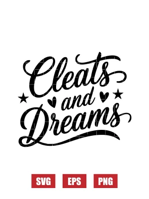 Cleats and Dreams Svg