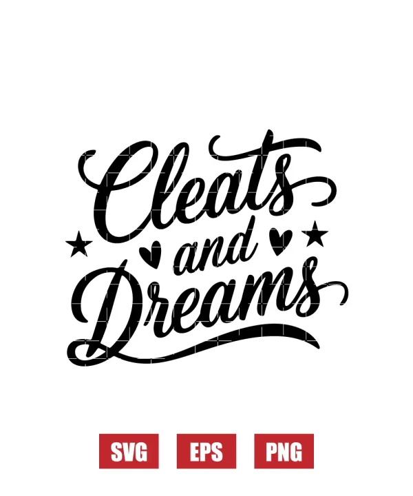 Cleats and Dreams Svg