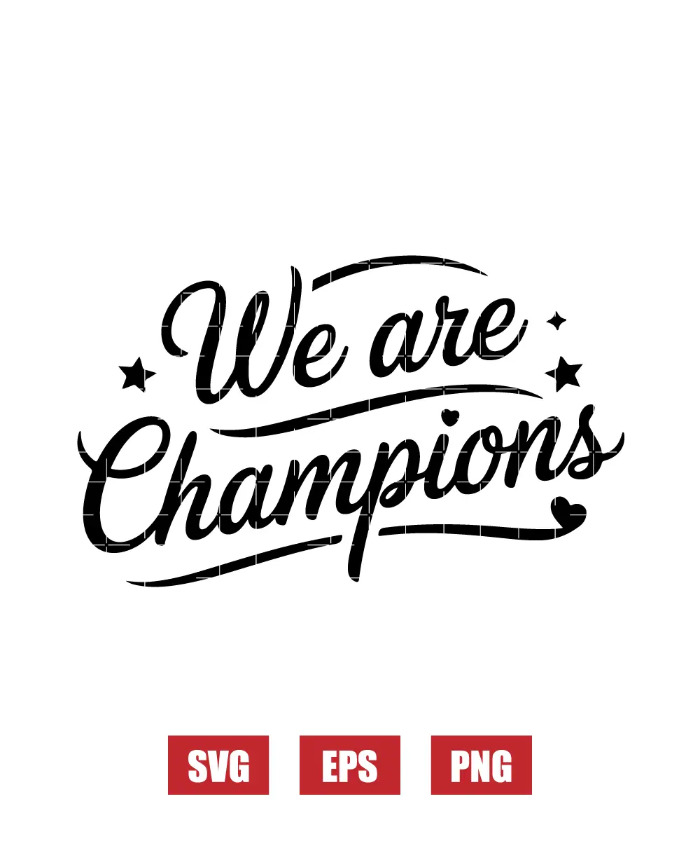 We Are Champions Svg