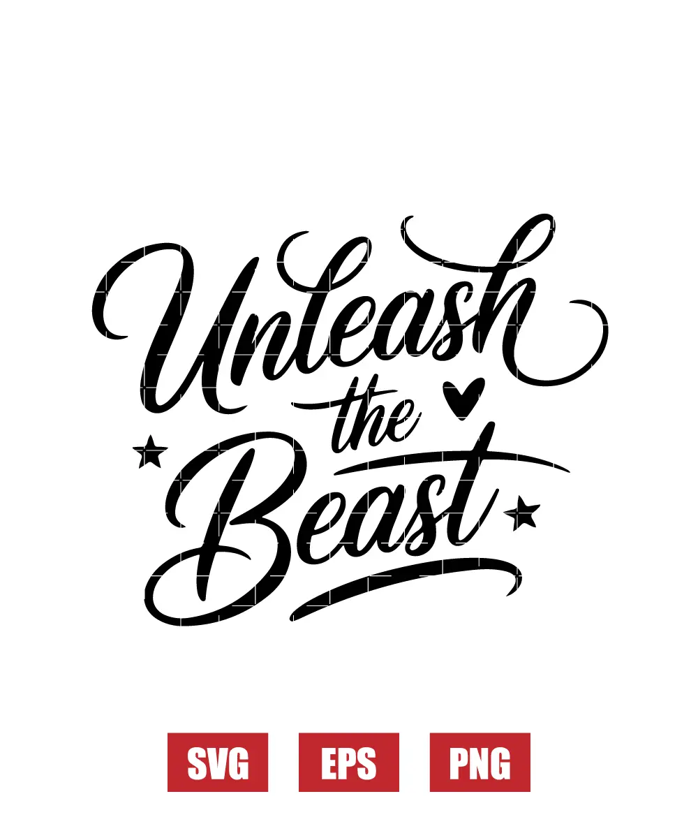 Unleash The Beast Svg