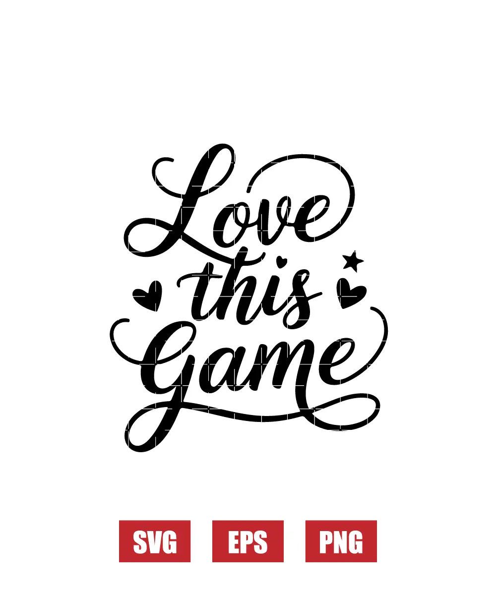 Love This Game Svg