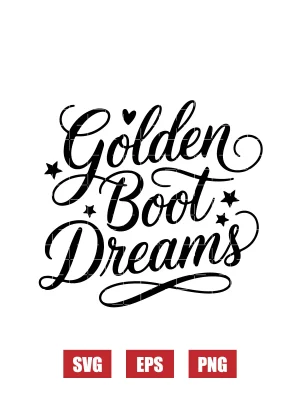 Golden Boot Dreams Svg