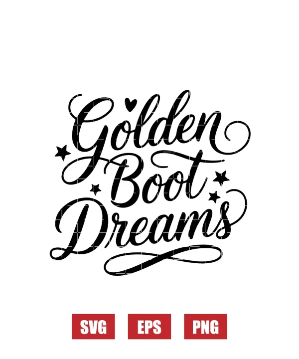 Golden Boot Dreams Svg