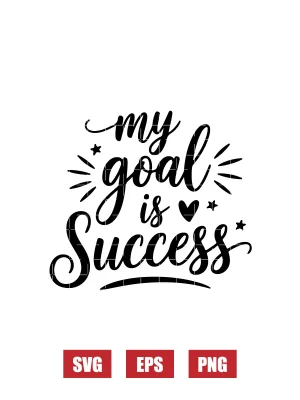 My Goal Is Success Svg