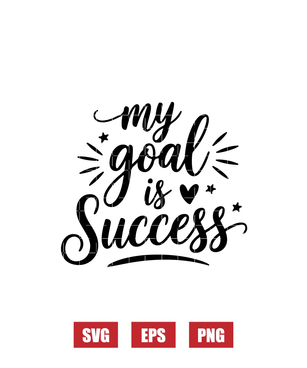 My Goal Is Success Svg