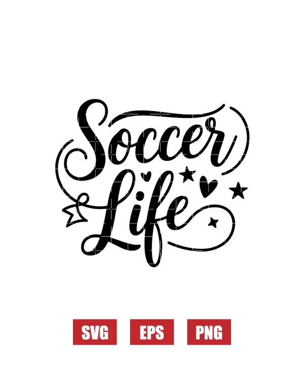 Soccer Life Svg