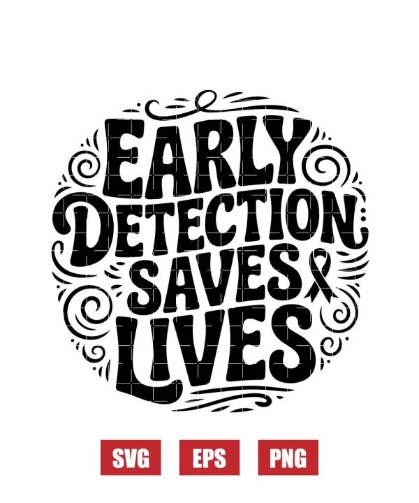 Early Detection Saves Lives Svg