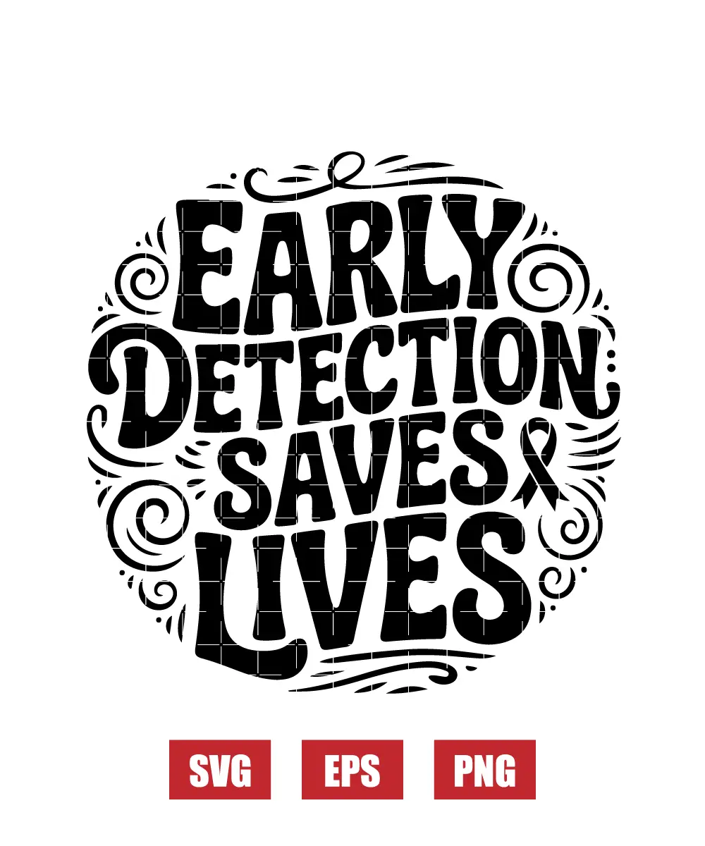 Early Detection Saves Lives Svg