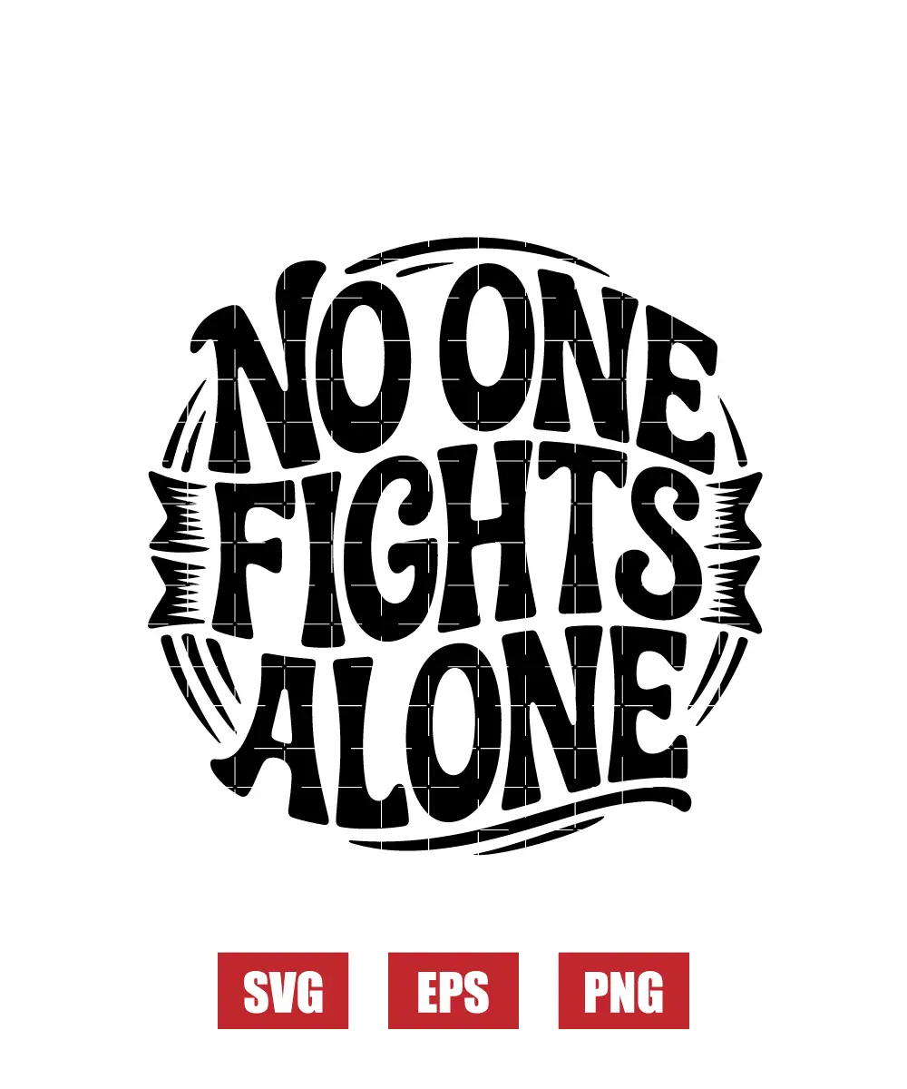No One Fights Alone Svg