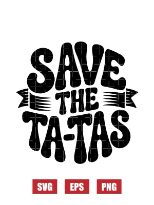 Save the Ta-Tas Svg