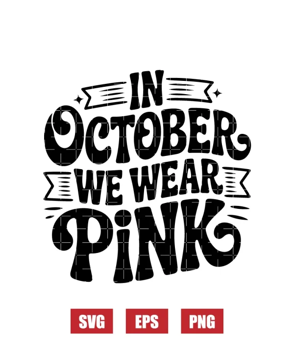In October We Wear Pink Svg