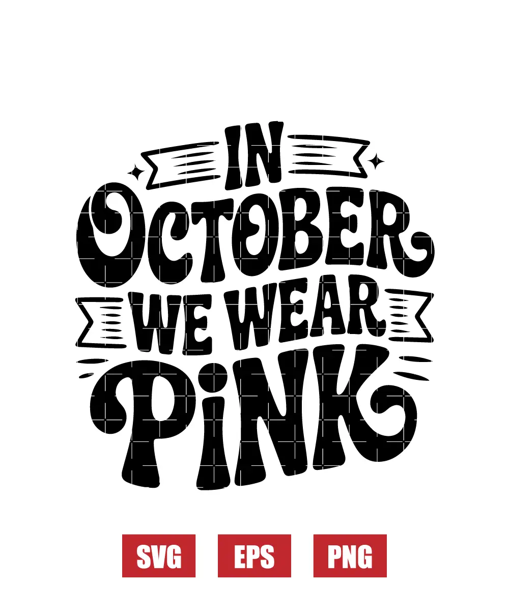 In October We Wear Pink Svg