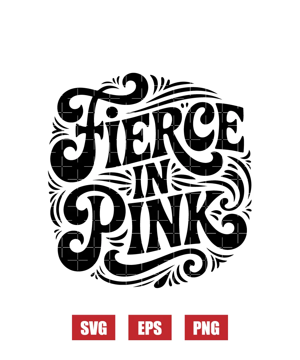 Fierce In Pink Svg