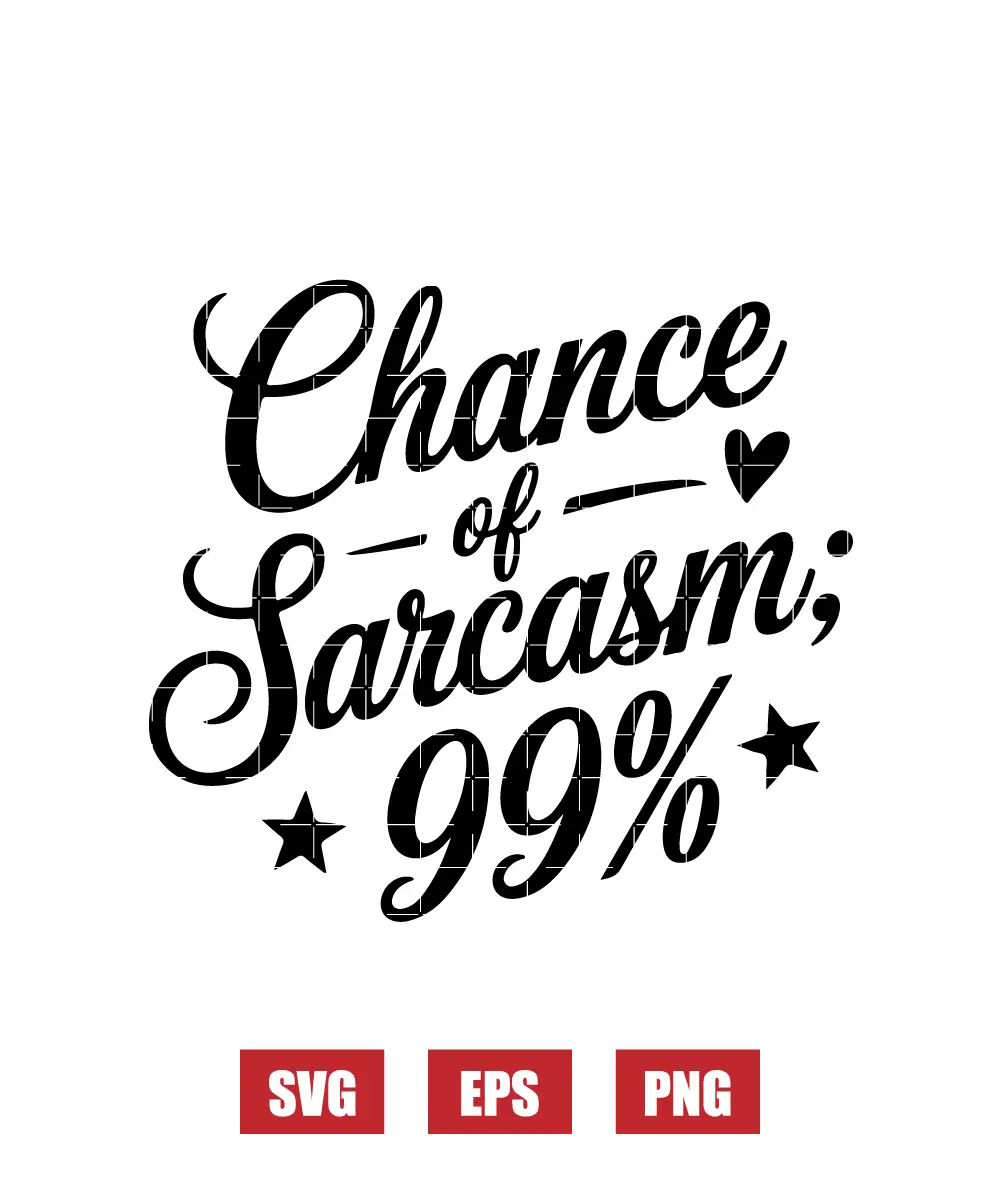 Chance Of Sarcasm: 99% Svg
