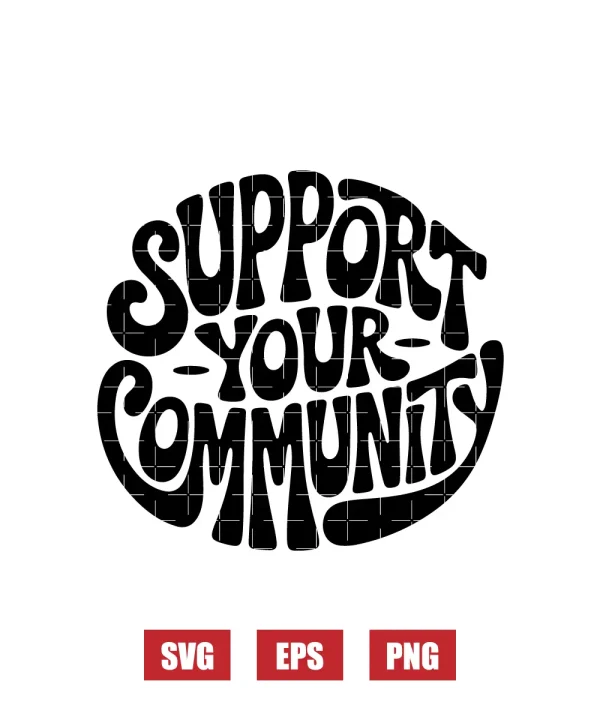 Support Your Community Svg